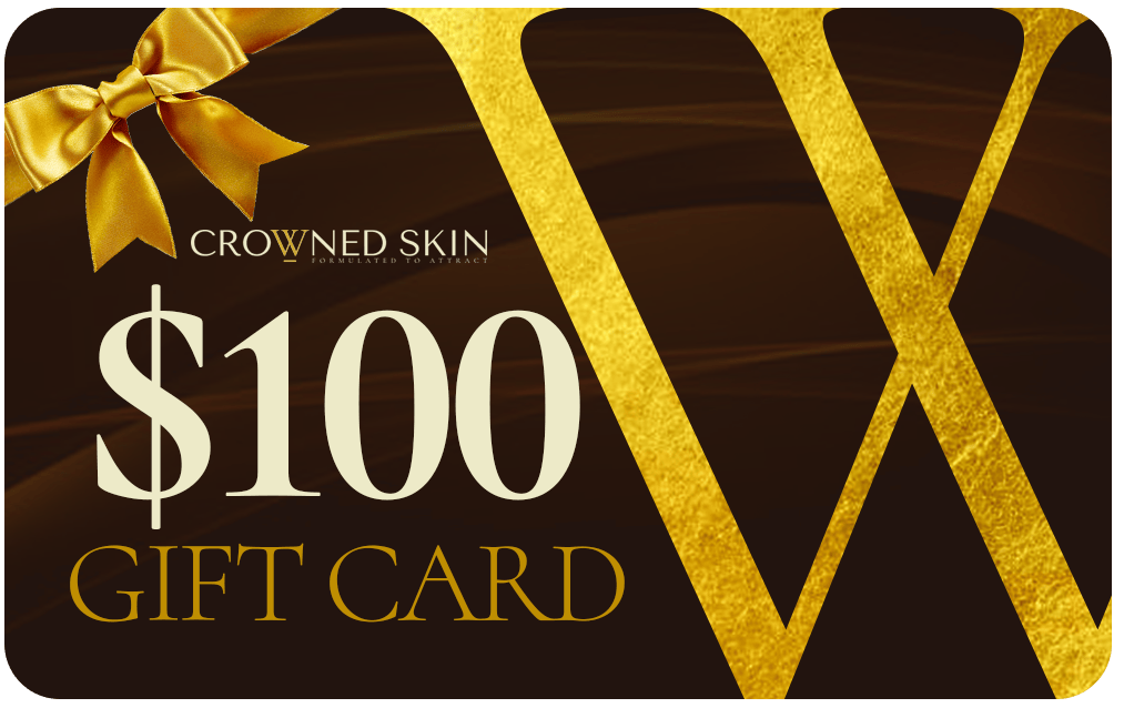 Crowned Skin $100.00 Crowned Skin Gift Card Crowned Skin Gift Card