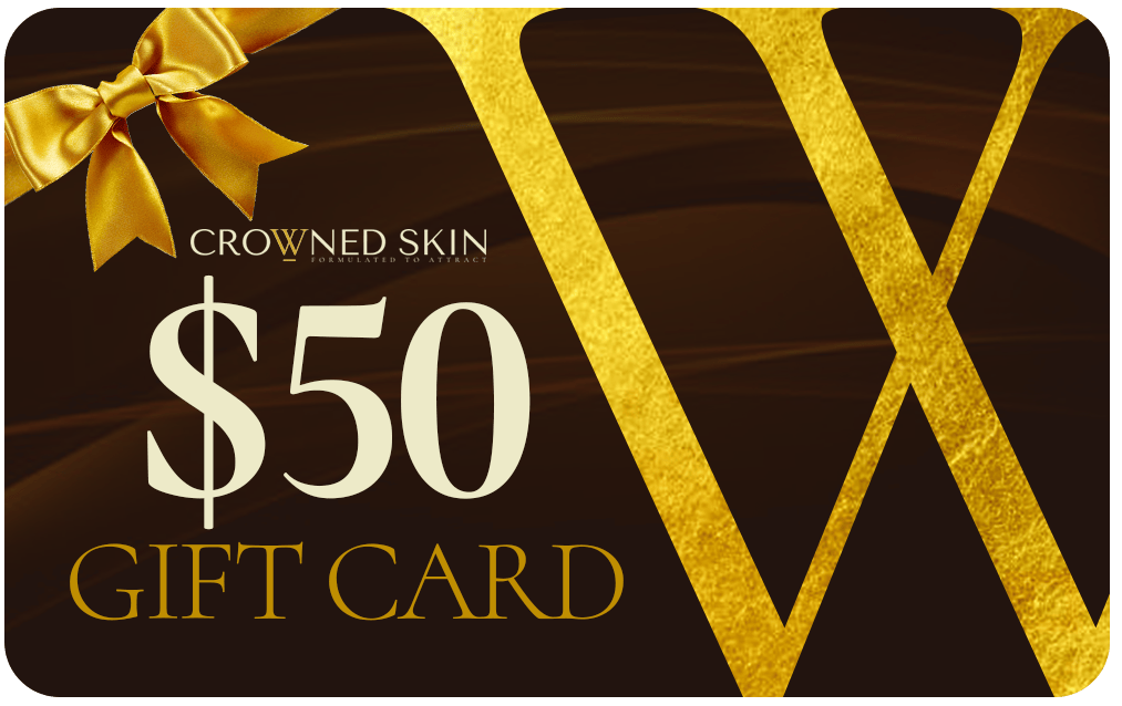 Crowned Skin $50.00 Crowned Skin Gift Card Crowned Skin Gift Card